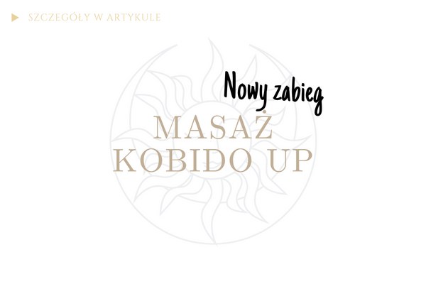 Read more about the article MASAŻ KOBIDO – nowa usługa od października w Aurze